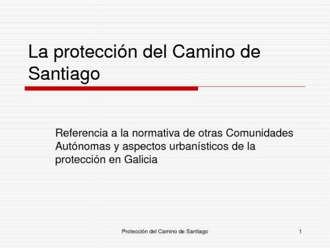 Presentaci&oacute;n Manuel Pillado Quint&aacute;ns, letrado da Xunta de Galicia - Congreso sobre Unha Visión Xuridica do Camiño de Santiago
